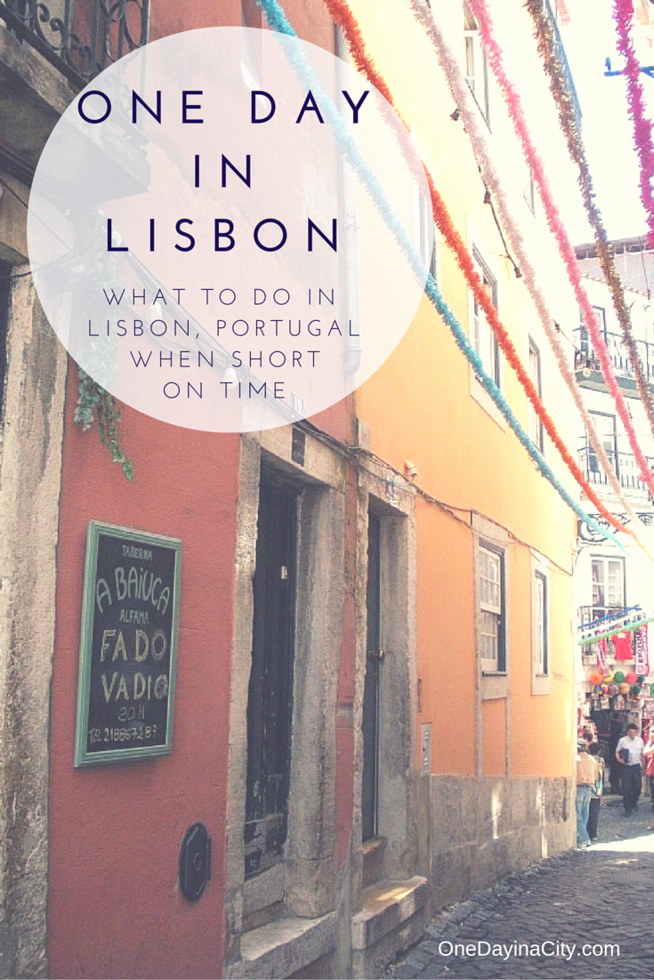 One Day in Lisbon: What to see and do when short on time in Lisbon, Portugal.