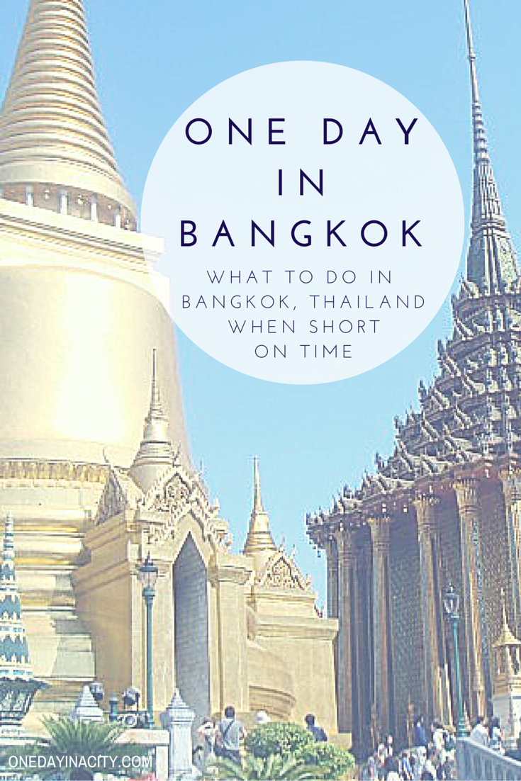 One Day in Bangkok: What to do, see, eat, and drink when short on time visiting Bangkok, Thailand.