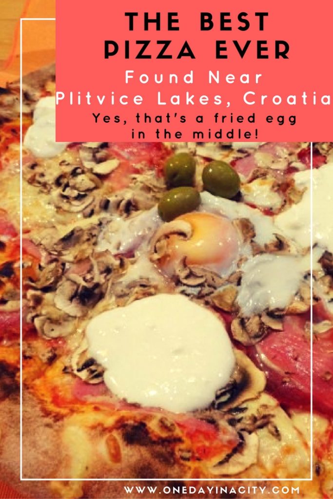 Best Pizza Ever Near Plitvice Lakes, Croatia. 