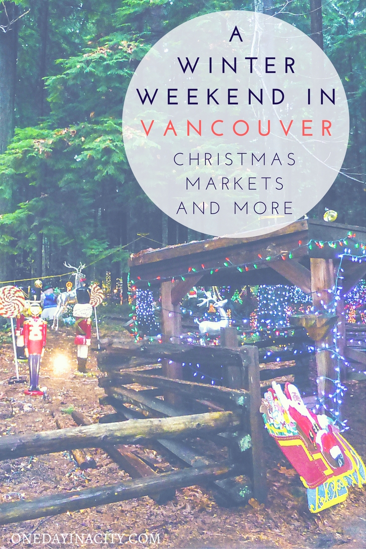 Things to do if you have a winter weekend to spend in Vancouver around Christmastime, including the Vancouver Christmas Market and Bright Nights in Stanley Park. Plus, a tip on where to sleep while there. 