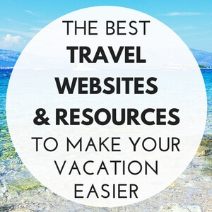 Travel Resources and Websites to Make Your Vacation Easier