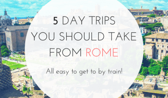 5 Day Trips From Rome
