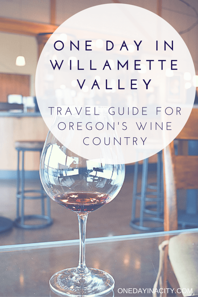 One Day in McMinnville: A Perfect Day in Oregon’s Wine Country