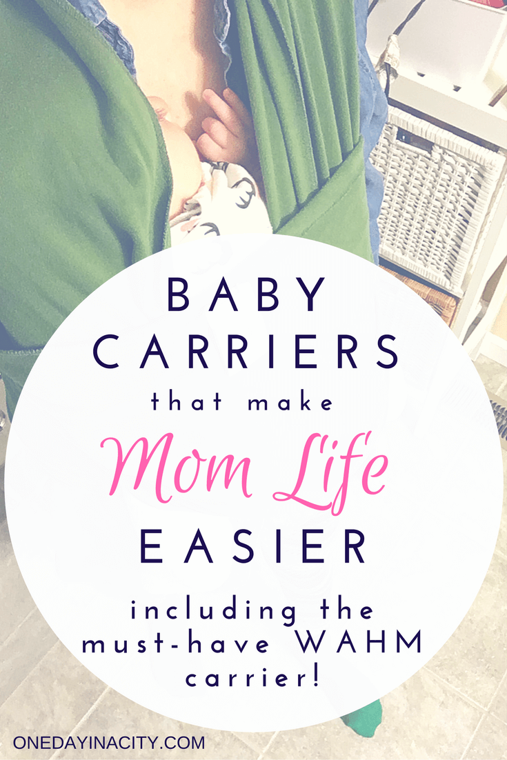 3 Different Kinds of Baby Carriers You Need as a Mom -- Including one that's a must-have for WAHM. 