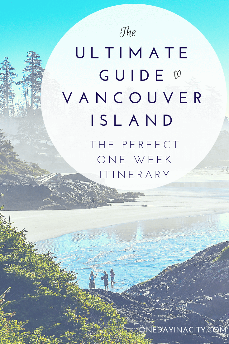 The ultimate guide to Vancouver Island in British Columbia. Details for the best one-week road trip around Vancouver Island with tips on the top things to see and do, including where to stay and eat in Tofino, Parksville, and Victoria. 