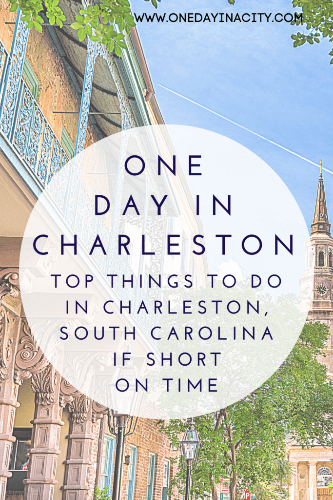 One Day in Charleston (Guide) – Top things To Do