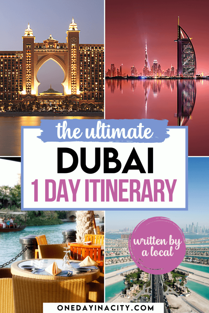 The Ultimate One Day in Dubai Itinerary - Written by a Local