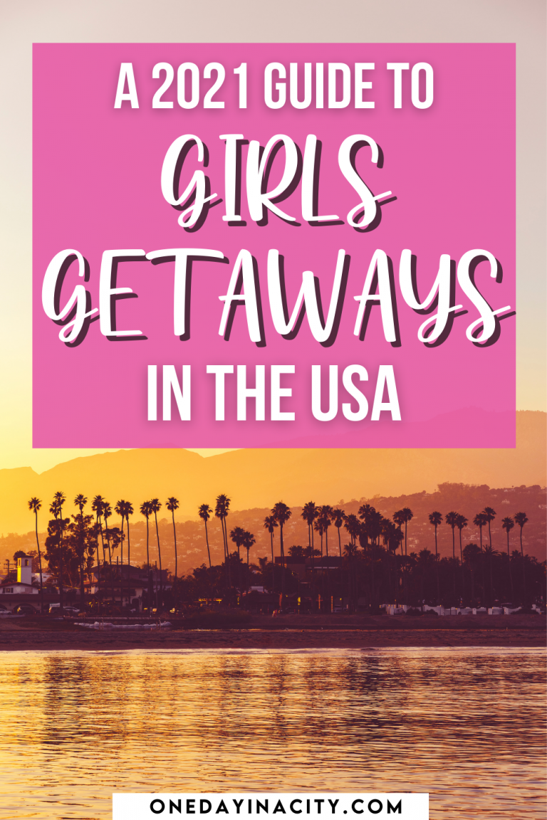 Best Girls Getaways in the U.S. Top 12 Girls Trips to Do in 2021