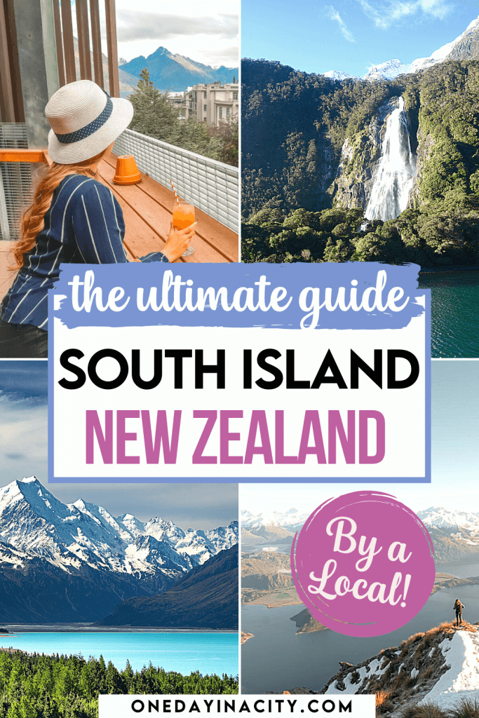 New Zealand South Island Ultimate Guide By a Local
