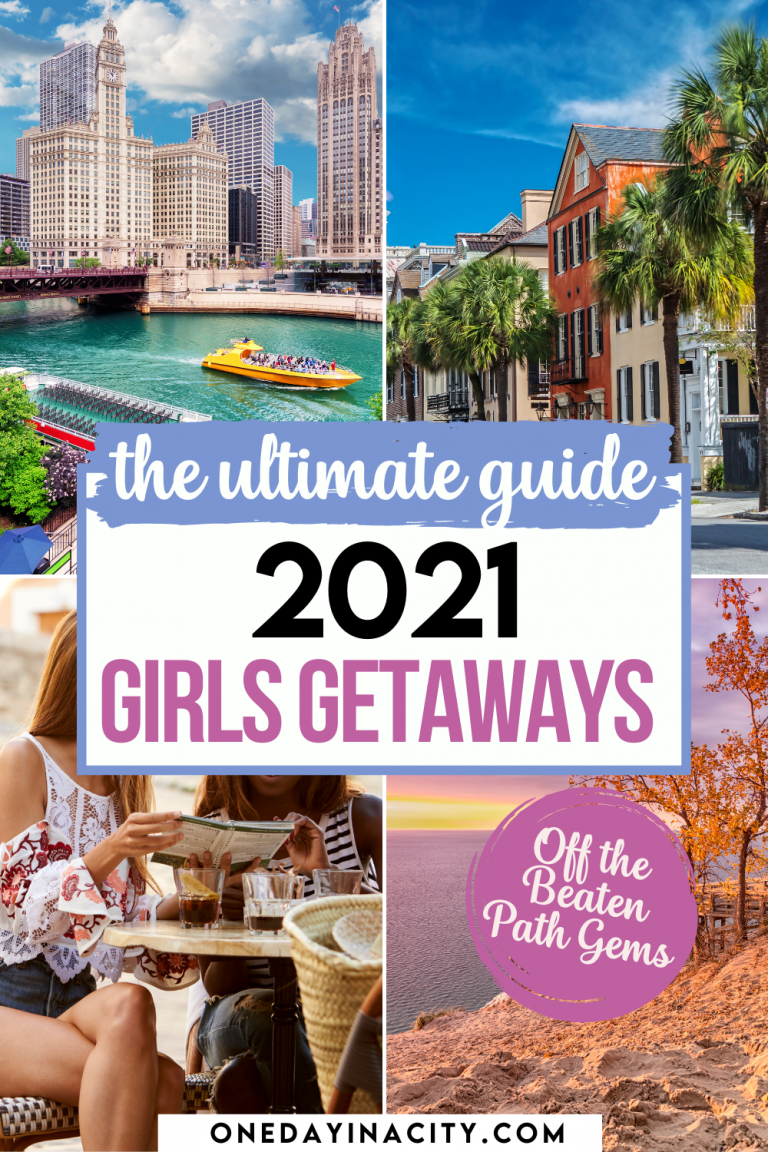 Best Girls Getaways in the U.S. Top 12 Girls Trips to Do in 2021
