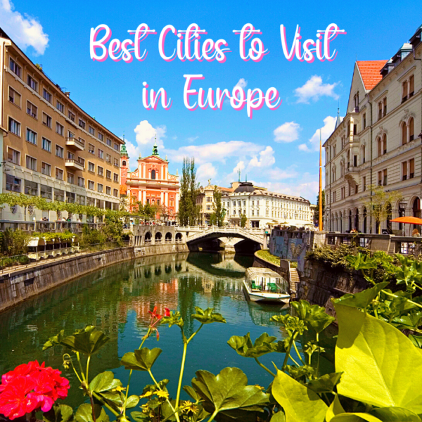 Best cities to visit in Europe
