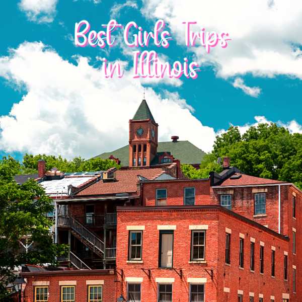 Take a trip to Illinois with your best girlfriends. We have the best places to see and things to do there.