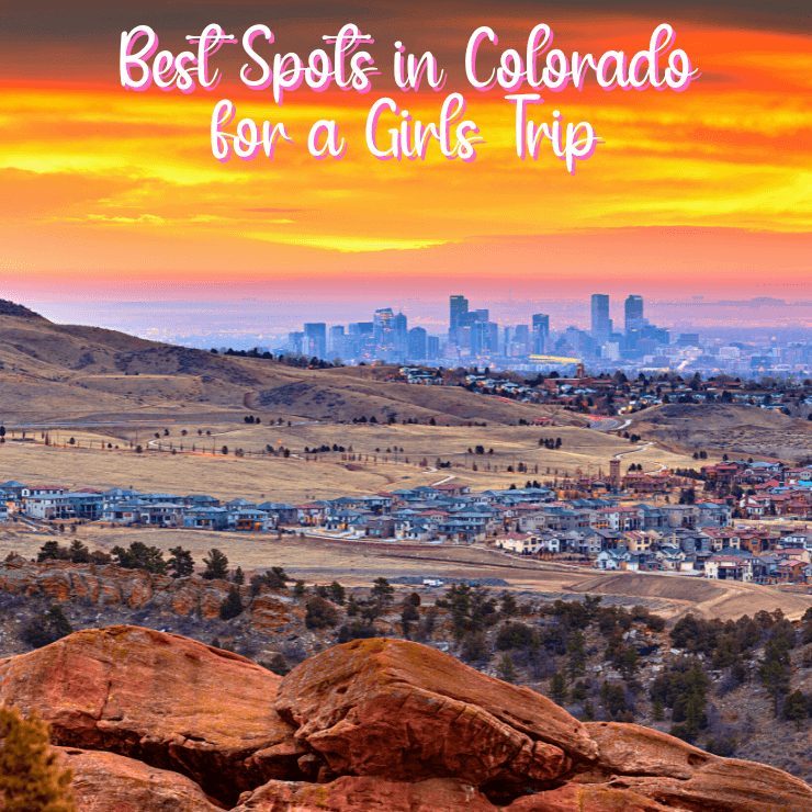 Come see why Colorado is one of the best places to visit for a girls trip. 