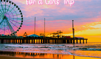 Where to stay and what to do during a girls trip in New Jersey. From beaches to cities, we cover the best places to go for a girls getaway in New Jersey.